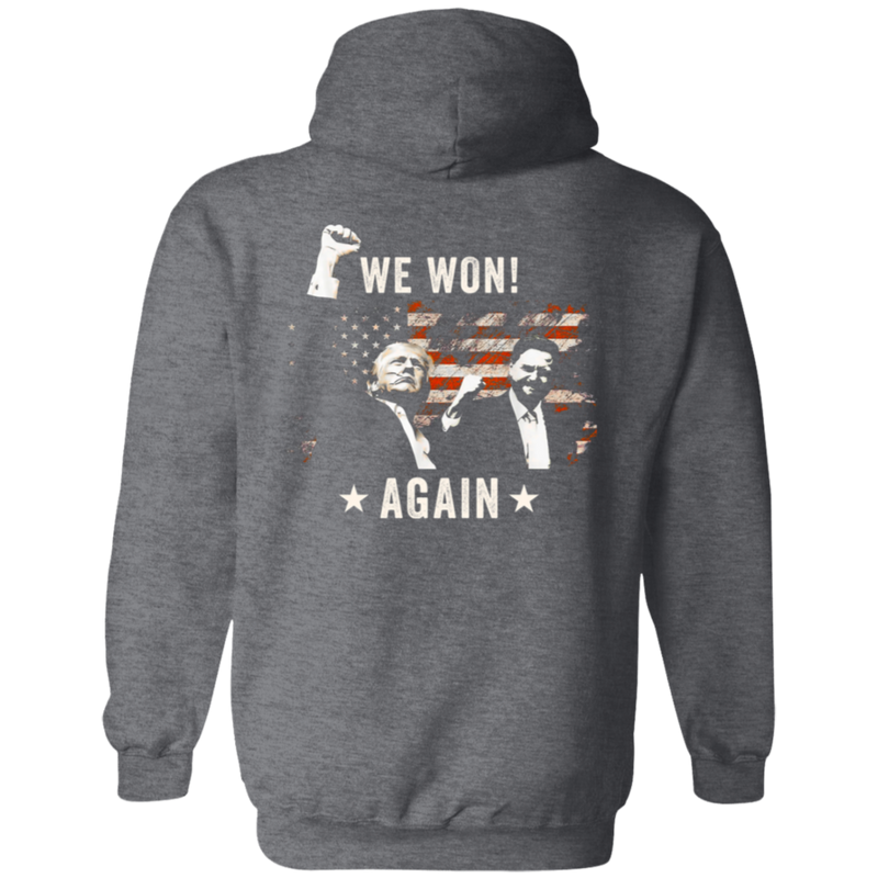 Trump We Won Again Hoodie