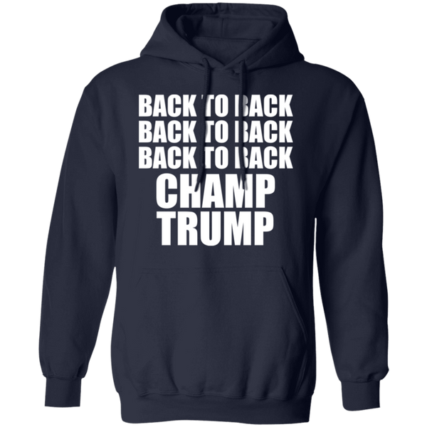 Back To Back Champ Trump Hoodie