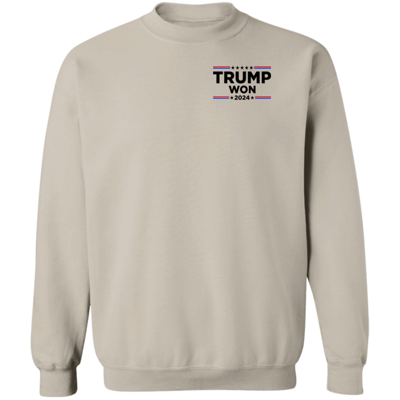 Trump Won Trump Waste Management Sweatshirt