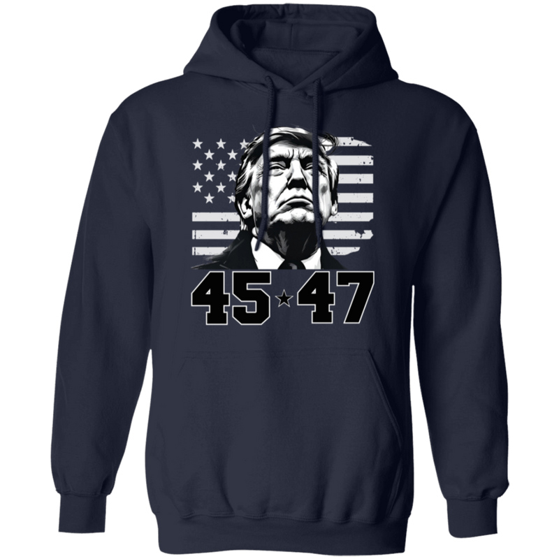 Trump 2024 45 47 Hoodie