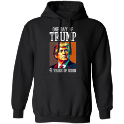 One Day of Trump Four Years of Biden Hoodie