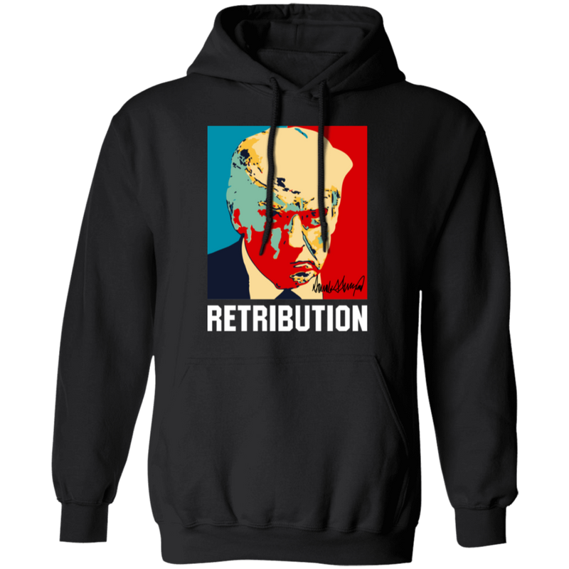 Trump Retribution Hoodie