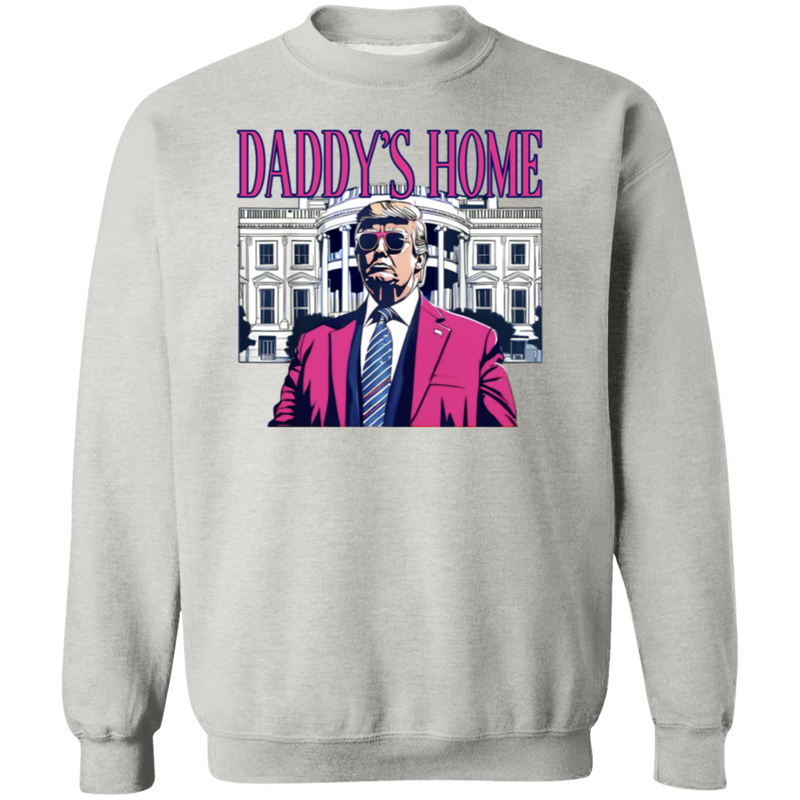 Daddy's Home 47th President Sweatshirt