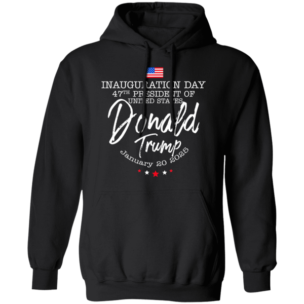 Inauguration Day 47th President Of United States Hoodie