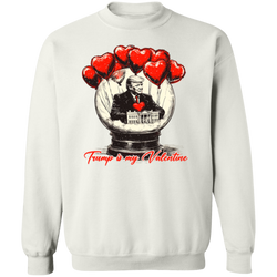 Trump Is My Valentine Sweatshirt