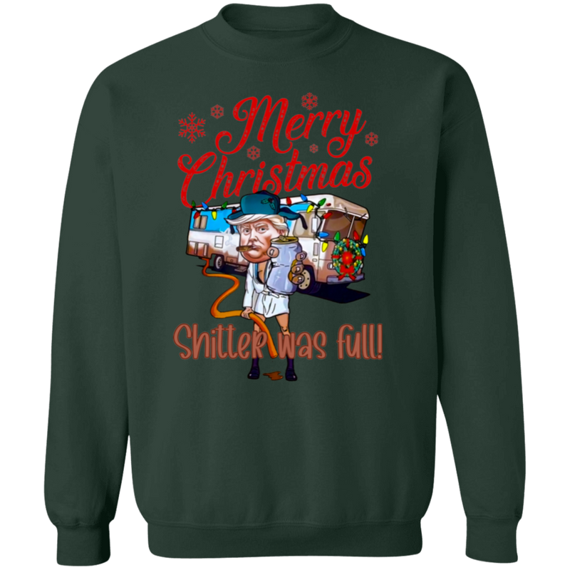 Merry Christmas Shitter Was Full Sweatshirt - 2