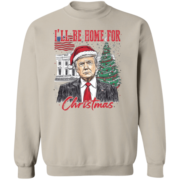 Trump I'll Be Home For Christmas Sweatshirt