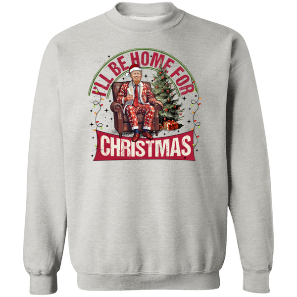 I'll Be Home For Christmas Sweatshirt - 6