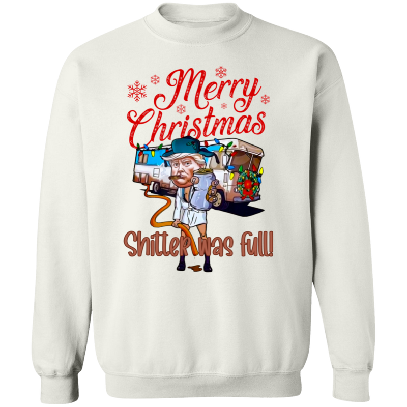 Merry Christmas Shitter Was Full Sweatshirt - 2