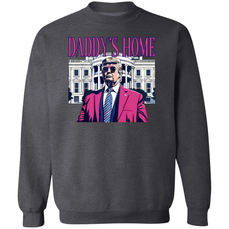 Daddy's Home 47th President Sweatshirt