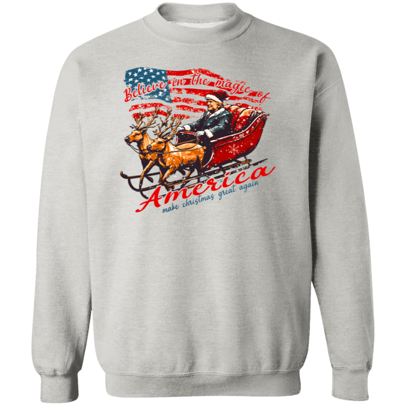 Believe In The Magic Of America Sweatshirt