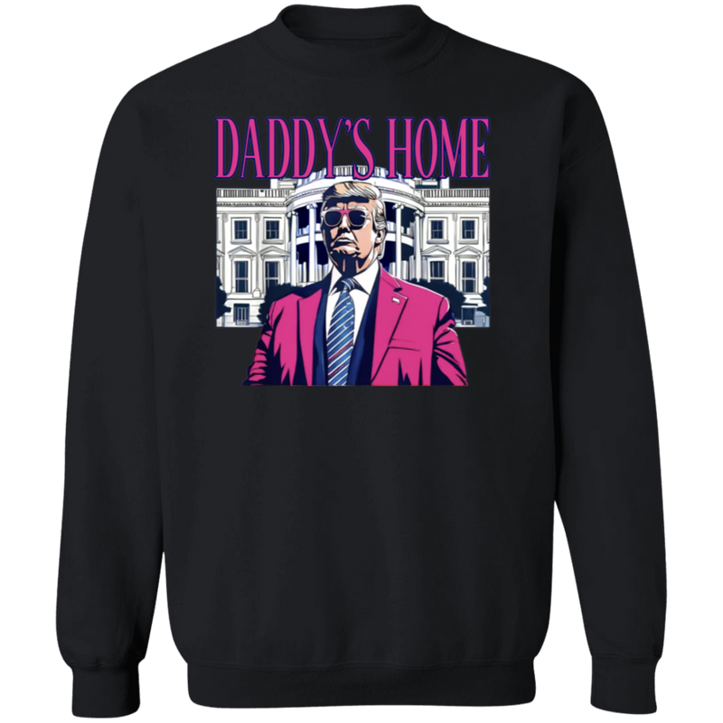 Daddy's Home 47th President Sweatshirt