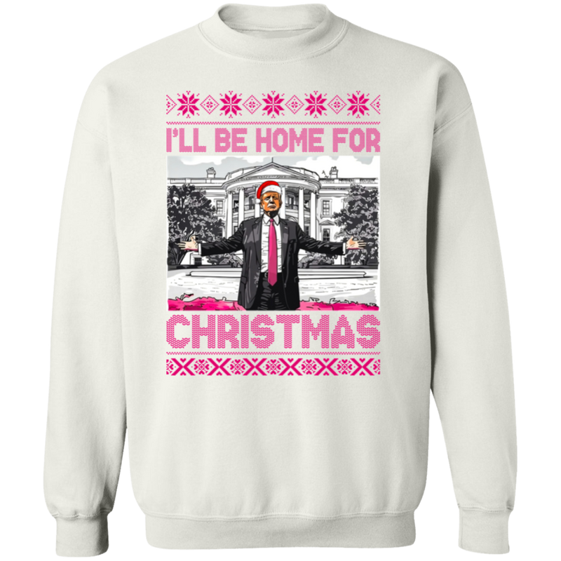 I'll Be Home For Christmas Sweatshirt - 8