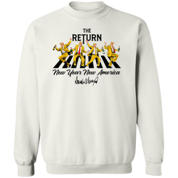 The Return New Year New America Sweatshirt