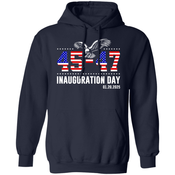 45 47 Trump Inauguration Day 2025 Eagle Hoodie