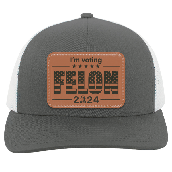 I'm Voting For The Felon Trucker Hat