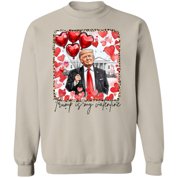 Trump Is My Valentine Sweatshirt - 2