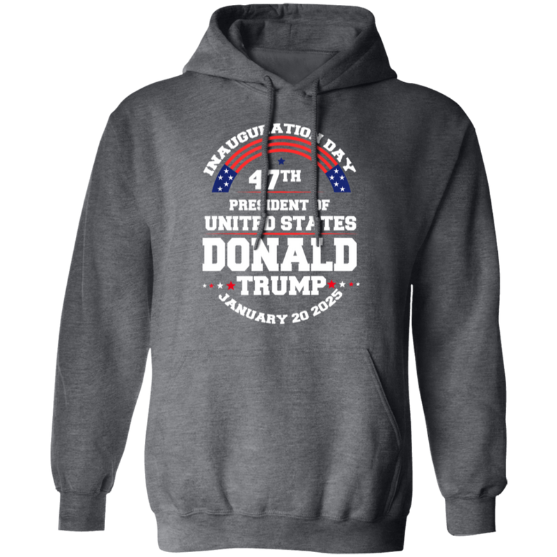 Inauguration Day 47th President Donald Trump 2025 Hoodie