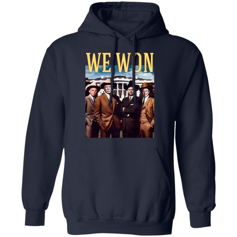 We Won Trump Cowboy Hoodie