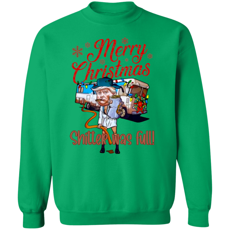 Merry Christmas Shitter Was Full Sweatshirt - 2