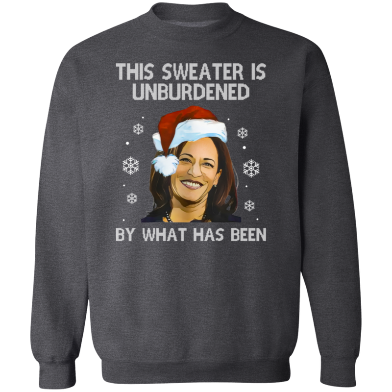 Kamala Unburdened By What Has Been Sweatshirt