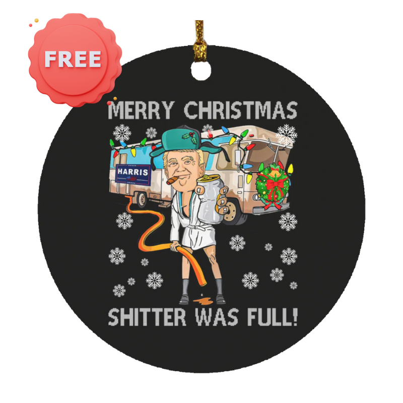 Merry Christmas Shitter Was Full Sweatshirt + Free Ornament