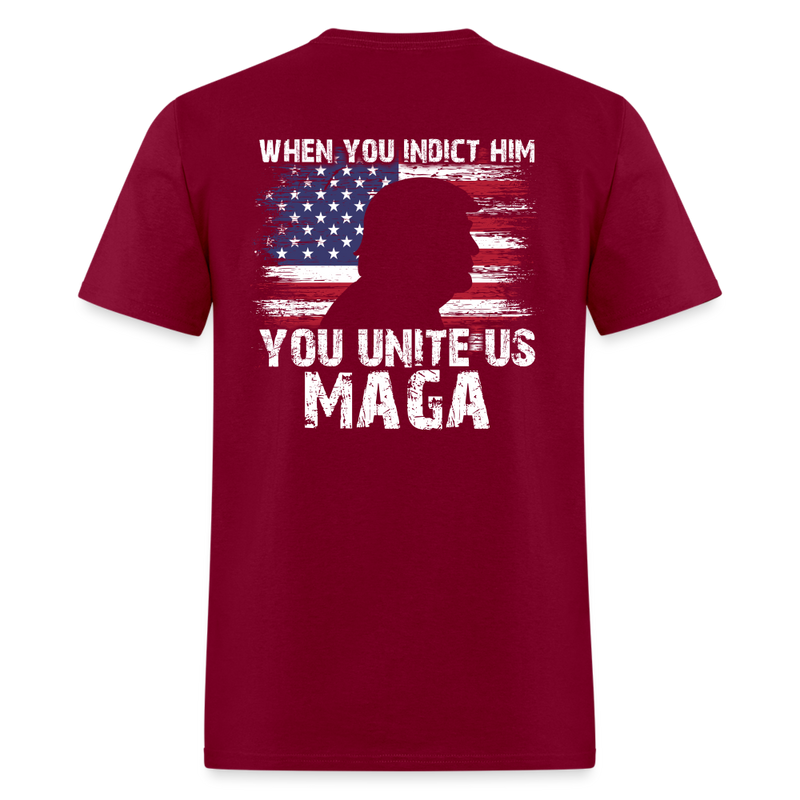 When You Indict Him T Shirt 3 - burgundy