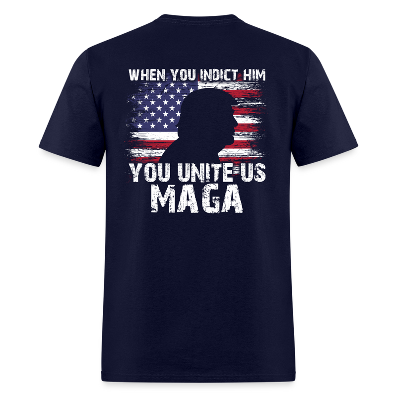 When You Indict Him T Shirt 3 - navy
