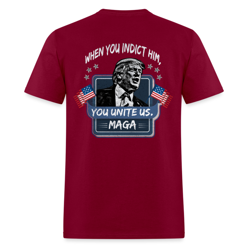 When You Indict Him T Shirt - burgundy