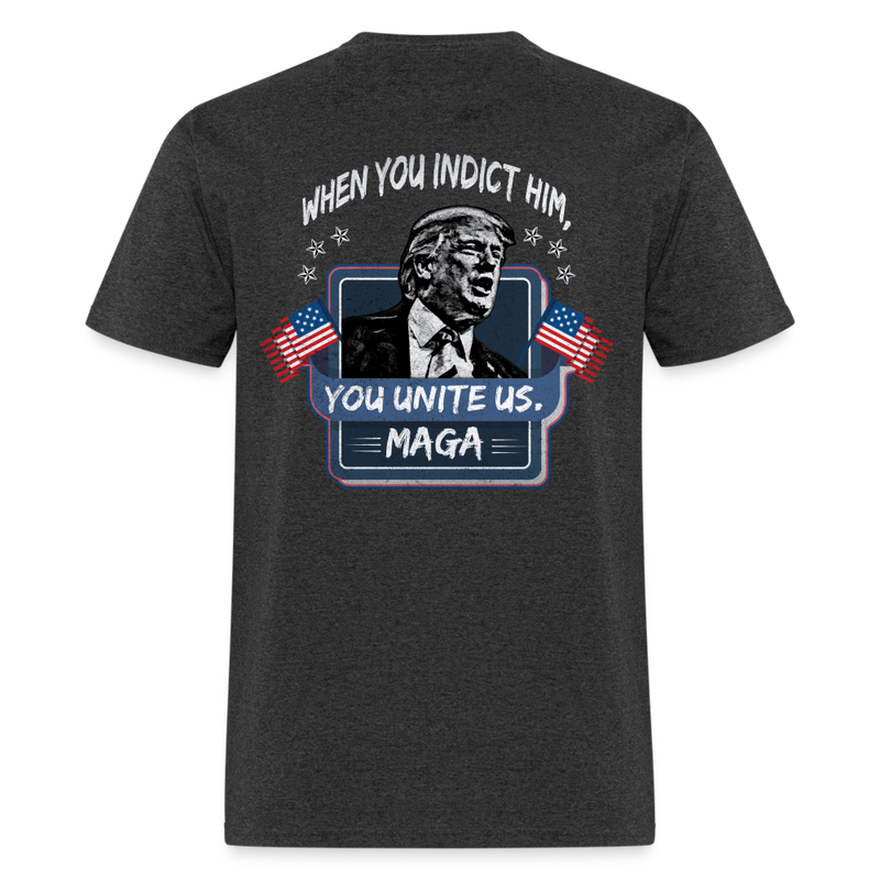 When You Indict Him T Shirt - heather black