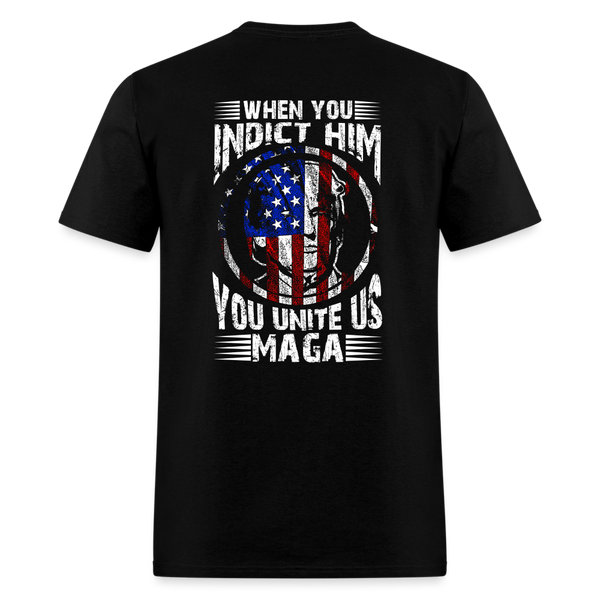 When You Indict Him T Shirt 4 - black