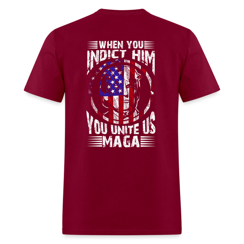 When You Indict Him T Shirt 4 - burgundy