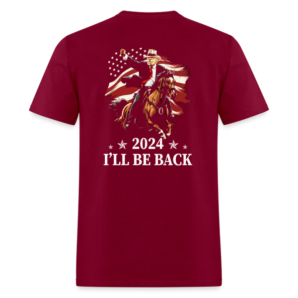 2024 I'll Be Back T Shirt - burgundy