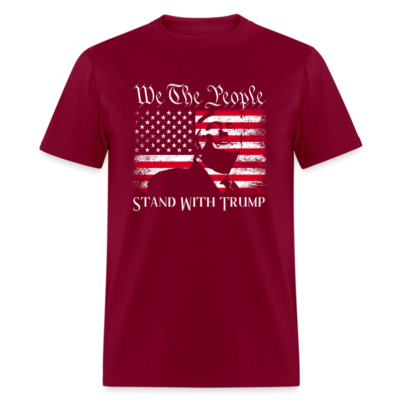 We The People Stand With Donald Trump - burgundy