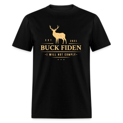 Buck Fiden I Will Not Comply - black