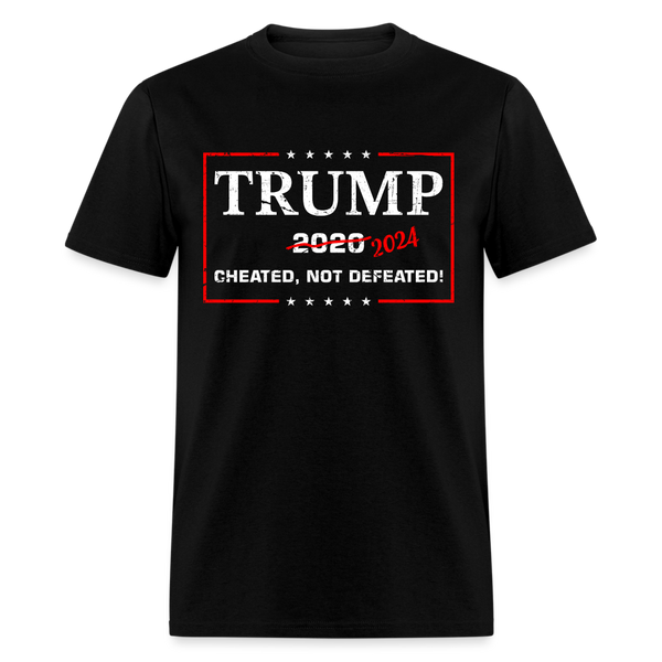 Trump 2024 Cheated Not Defeated T shirt - black