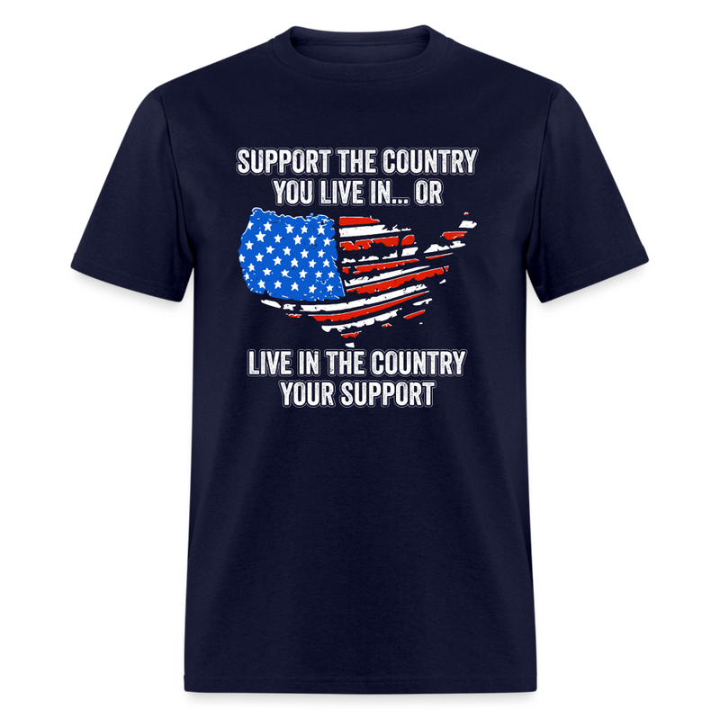 Support The Country You Live In T shirt - navy