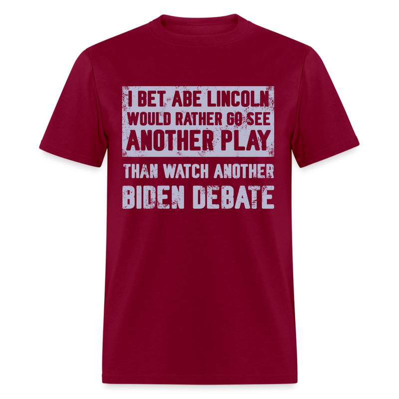 Abe Lincoln Biden Debate T Shirt - burgundy