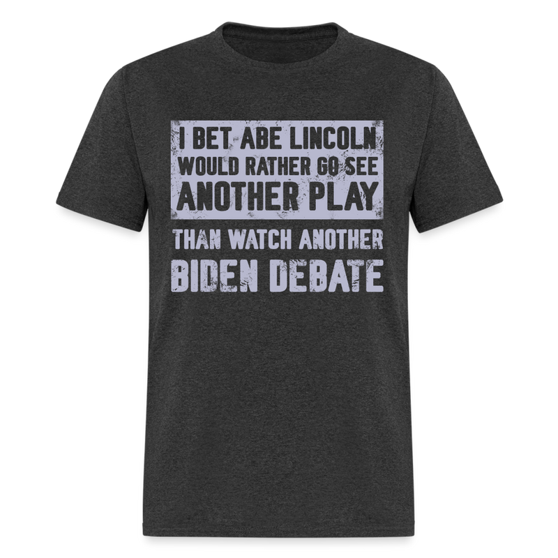 Abe Lincoln Biden Debate T Shirt - heather black