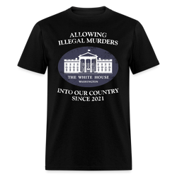 Allowing Illegal Murders T Shirt - black