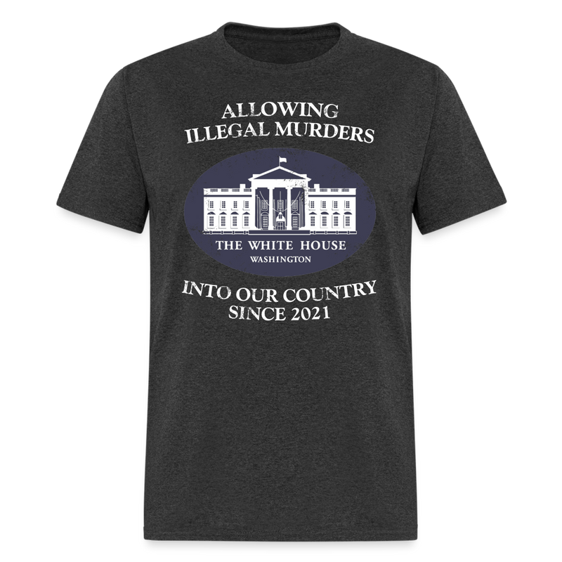 Allowing Illegal Murders T Shirt - heather black