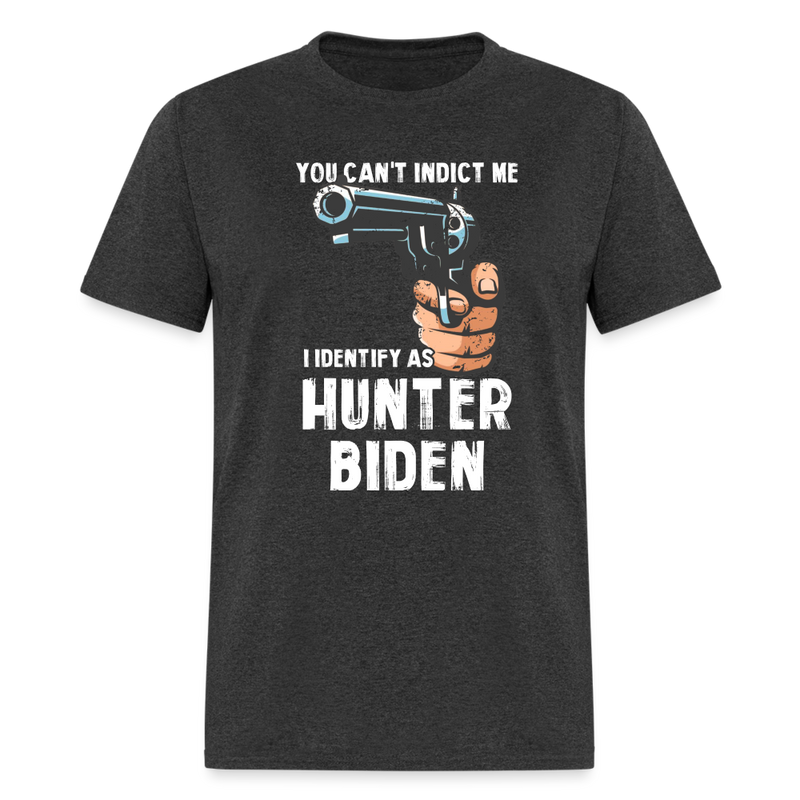 I Identify As Hunter Biden T Shirt - heather black