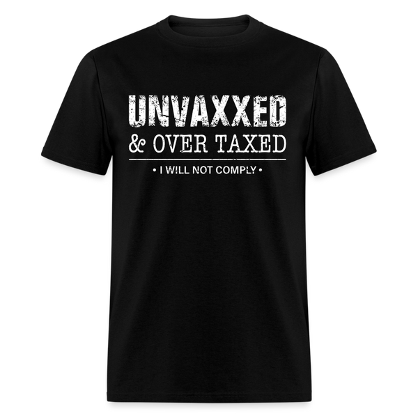 Unvaxxed & Overtaxed T Shirt - 4th Of July Deal - black