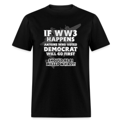 IF WW3 Happens T Shirt - black