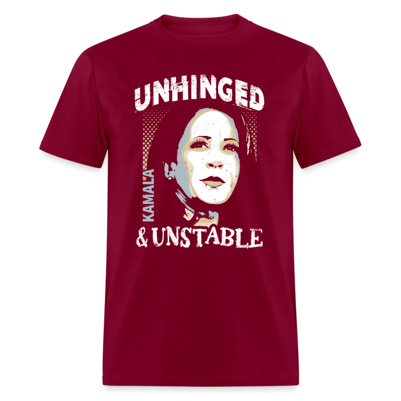 Unhinged & Unstable Kamala T Shirt - burgundy