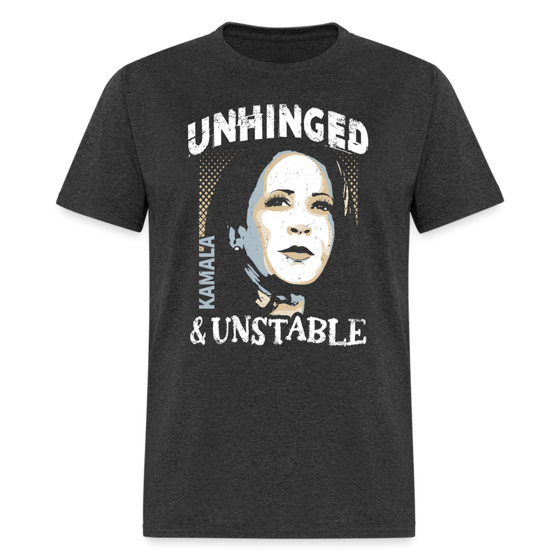 Unhinged & Unstable Kamala T Shirt - heather black