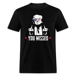 You Missed T Shirt - black