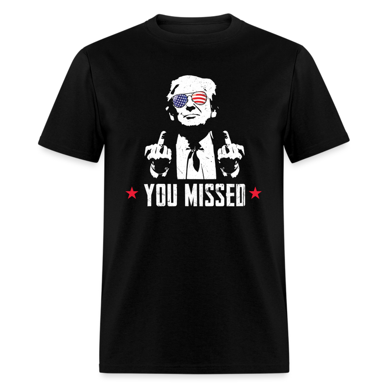 You Missed T Shirt - black