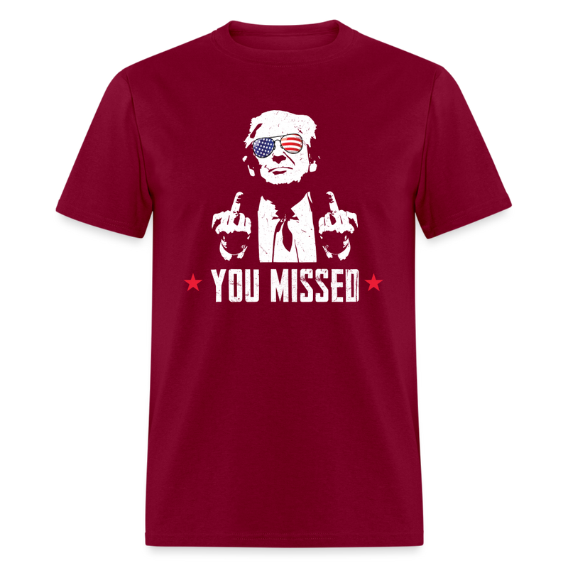 You Missed T Shirt - burgundy