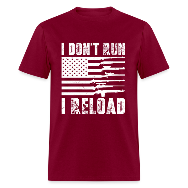 I Don't Run I Reload T Shirt - burgundy